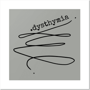 Dysthymia Posters and Art